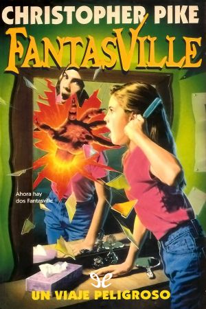 [Fantasville 20] • Un Viaje Peligroso